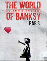 Book the best tickets for The World Of Banksy - The World Of Banksy - Paris - From Jun 13, 2019 to Jul 30, 2024