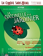 Réservez les meilleures places pour La Coccinelle Et Le Jardinnier - Comedie Saint-michel - Du 30 mai 2021 au 30 juin 2024