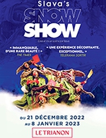 Book the best tickets for Slava's Snowshow - Le Trianon - From 20 December 2022 to 08 January 2023