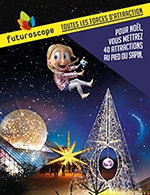 Réservez les meilleures places pour Futuroscope - Billet Date 2 Jours - Parc Du Futuroscope - Du 04 février 2022 au 02 janvier 2023