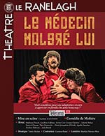 Réservez les meilleures places pour Le Medecin Malgre Lui - Theatre Le Ranelagh - Du 30 janvier 2022 au 11 mai 2024
