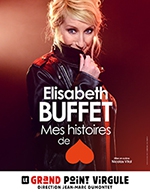 Réservez les meilleures places pour Elisabeth Buffet - Le Grand Point Virgule - Du 19 septembre 2023 au 27 décembre 2023
