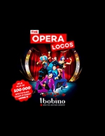 Réservez les meilleures places pour The Opera Locos - Bobino - Du 01 novembre 2022 au 29 janvier 2023 Réservez les meilleures places pour The Opera Locos - Bobino - Du 01 novembre 2022 au 29 janvier 2023