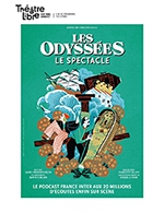 Book the best tickets for Les Odyssées - Le Spectacle - Le Theatre Libre - From 21 October 2022 to 29 January 2023