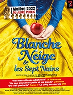 Book the best tickets for Blanche Neige Et Les 7 Nains - La Gaîté-montparnasse - From Oct 8, 2022 to May 7, 2023