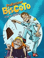 Book the best tickets for Professeur Biscoto - Theatre A L'ouest - From 10 February 2023 to 17 February 2023