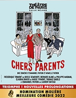 Réservez les meilleures places pour Chers Parents - Theatre De Paris - Salle Rejane - Du 25 février 2023 au 28 mai 2023