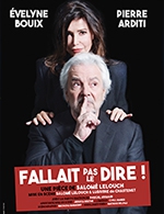 Book the best tickets for Fallait Pas Le Dire - Maison De La Culture -  February 24, 2023