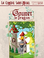 Réservez les meilleures places pour Gounet Le Dragon - Comedie Saint-michel - Du 25 février 2023 au 8 mai 2023
