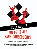 Book the best tickets for Petit Jeu Sans Consequence - Theatre 100 Noms - From February 25, 2023 to June 17, 2023