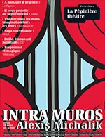 Réservez les meilleures places pour Intra Muros - La Pepiniere Theatre - Du 29 avril 2023 au 26 août 2023