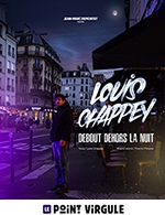 Réservez les meilleures places pour Louis Chappey - Le Point Virgule - Du 2 septembre 2022 au 6 mai 2023 Réservez les meilleures places pour Louis Chappey - Le Point Virgule - Du 2 septembre 2022 au 6 mai 2023