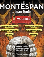 Book the best tickets for Le Montespan - Theatre Du Gymnase - From Oct 7, 2022 to Jun 10, 2023