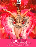 Book the best tickets for Revue Idoles - Dejeuner Spectacle - Cabaret Voulez-vous - Orleans - From 24 September 2022 to 25 September 2023