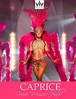 Réservez les meilleures places pour Revue Caprice - Dejeuner Spectacle - Cabaret Voulez Vous - Perigueux - Du 25 sept. 2022 au 25 sept. 2023