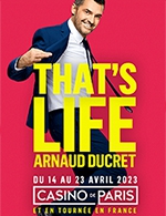 Book the best tickets for Arnaud Ducret - Casino De Paris - From 13 April 2023 to 23 April 2023
