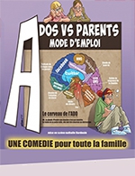 Book the best tickets for Ados Vs Parents Mode D'emploi - Theatre Victoire - From May 20, 2023 to July 1, 2023