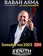 Book the best tickets for Rabah Asma - Zenith Paris - La Villette - From 05 May 2023 to 06 May 2023