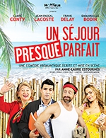 Book the best tickets for Un Sejour Presque Parfait - Espace Andre Malraux -  Mar 11, 2023