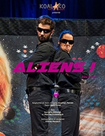 Réservez les meilleures places pour Aliens ! - Théâtre De La Clarté - Du 7 janvier 2023 au 25 février 2023