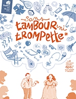 Book the best tickets for Sans Tambour Ni Trompette - Espace Culturel Lucien Mounaix -  Apr 28, 2023