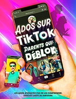 Book the best tickets for Ados Sur Tiktok, Parents Qui Déblok - Le Petit Republique - From October 8, 2022 to January 7, 2024