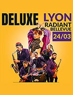 Réservez les meilleures places pour Deluxe - Radiant - Bellevue - Le 24 mars 2023
