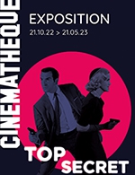 Book the best tickets for Exposition Top Secret - Cinematheque Francaise - From Oct 21, 2022 to May 21, 2023