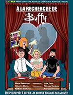 Book the best tickets for A La Recherche De Buffy - Theatre La Comedie De Lille - From May 12, 2023 to June 30, 2023