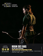 Réservez les meilleures places pour Robin Des Bois - Theatre Femina - Du 22 décembre 2022 au 24 décembre 2022
