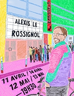 Réservez les meilleures places pour Alexis Le Rossignol - L'européen - Du 29 novembre 2022 au 13 mai 2023