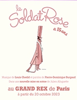Book the best tickets for Le Soldat Rose, Les 15 Ans - Le Grand Rex - From Oct 20, 2023 to Nov 5, 2023