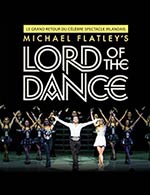 Réservez les meilleures places pour Michael Flatley's Lord Of The Dance - Zenith De Lille - Le 8 octobre 2023