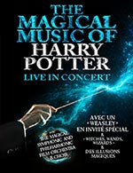 Book the best tickets for The Magical Music Of Harry Potter - Le Cepac Silo -  January 23, 2024
