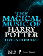 Réservez les meilleures places pour The Magical Music Of Harry Potter - Salle Pleyel - Le 5 janvier 2024