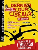 Book the best tickets for Dernier Coup De Ciseaux - Theatre Des Mathurins - From February 25, 2023 to August 26, 2023