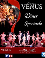 Book the best tickets for Diner Spectacle - Cabaret La Venus - From 31 December 2022 to 30 December 2023