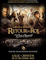 Book the best tickets for Le Seigneur Des Anneaux En Cine-concert - Zenith Arena Lille - From Oct 30, 2023 to Oct 31, 2023