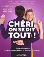 Book the best tickets for Cheri On Se Dit Tout - Cafe Theatre Des 3t - From February 25, 2023 to March 31, 2023