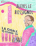 Réservez les meilleures places pour Alexis Le Rossignol - La Cigale - Le 15 février 2023