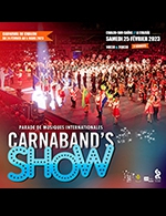 Réservez les meilleures places pour Carnaband Show 2023 - 14h30 - Le Colisee - Chalon - Le 25 févr. 2023