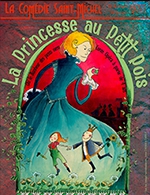 Réservez les meilleures places pour La Princesse Au Petit Pois - Comedie Saint-michel - Du 26 février 2023 au 2 juillet 2023