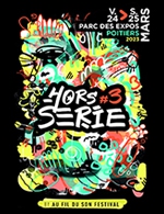 Book the best tickets for Hors Serie #3 - Pass 2 Jours - Parc Des Expositions De Poitiers - From March 24, 2023 to March 25, 2023