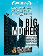Réservez les meilleures places pour Big Mother - Theatre Des Beliers Parisiens - Du 3 mai 2023 au 30 juillet 2023