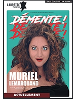 Book the best tickets for Demente - Laurette Theatre Avignon - From February 25, 2023 to May 20, 2023