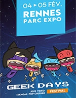 Réservez les meilleures places pour Geek Days Rennes - Pass 2 Jours - Parc Des Expositions - Rennes - Du 4 février 2023 au 5 février 2023
