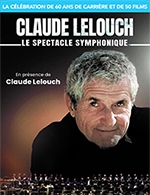 Book the best tickets for Claude Lelouch - Le Symphonique - Zenith De Rouen - From November 2, 2023 to November 17, 2024