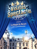 Réservez les meilleures places pour La Magie Du Marais - Pont Marie - Du 18 mars 2023 au 23 septembre 2023