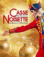 Book the best tickets for Casse-noisette - Ballet Et Orchestre - Palais Nikaia  De Nice -  November 29, 2023