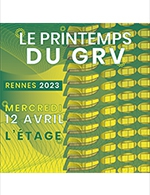 Book the best tickets for Printemps Du Grv - Le Liberte - L'etage -  April 12, 2023